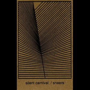 Cover SILENT CARNIVAL/SNEERS.