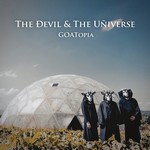 THE DEVIL & THE UNIVERSE