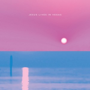 Cover JESUS LIVES IN VEGAS