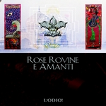B-MACHINA/ROSE ROVINE E AMANTI