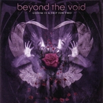 BEYOND THE VOID
