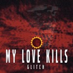 MY LOVE KILLS